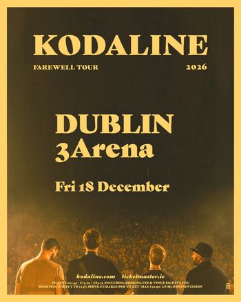 Kodaline Farewell Tour Kodaline at 3Arena on 18 December 2026 gig poster
