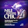NILE RODGERS & CHIC The Brand New Heavies, J FELIX, Izo FitzRoy, Craig Charles gig poster