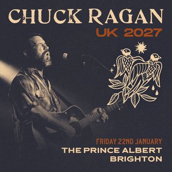 CHUCK RAGAN UK 2027 Chuck Ragan at The Prince Albert on 22 January 2027 gig poster