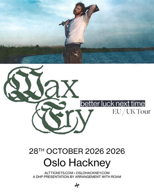Wax Try - better luck next time EU / UK Tour Wax Try at Oslo Hackney on 28 October 2026 gig poster