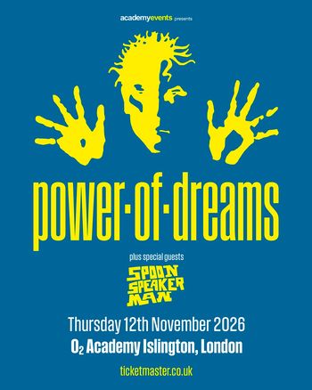 power of dreams Spoon Speaker Man at O2 Academy Islington on 12 November 2026 gig poster