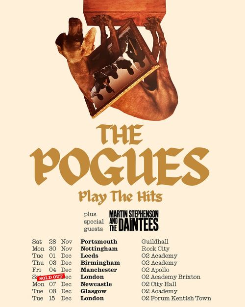 The Pogues Play The Hits The Pogues, Martin Stephenson and The Daintees november 2025 to december 2025 tour poster
