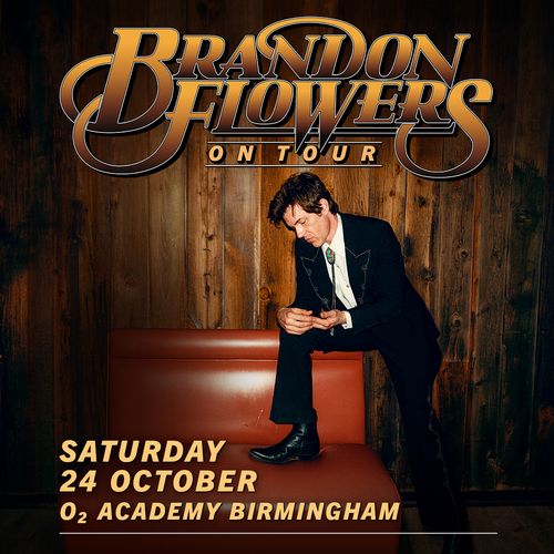 BRANDON FLOWERS ON TOUR Brandon Flowers at O2 Academy Birmingham on 24 October 2026 gig poster