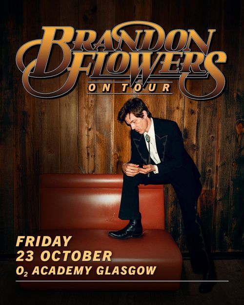BRANDON FLOWERS ON TOUR Brandon Flowers at O2 Academy Glasgow on 23 October 2026 gig poster