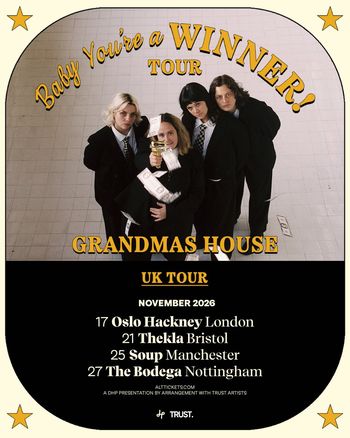 Baby You're a WINNER! TOUR - GRANDMAS HOUSE Grandmas House november 2026 tour poster