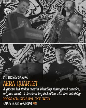 AERA QUARTET at Matt and Phreds on 25 June 2026 gig poster