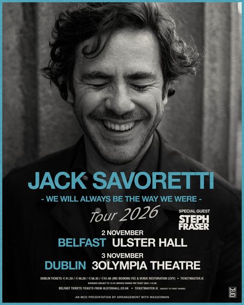 JACK SAVORETTI - WE WILL ALWAYS BE THE WAY WE WERE - Tour 2026 Jack Savoretti, Steph Fraser november 2026 tour poster