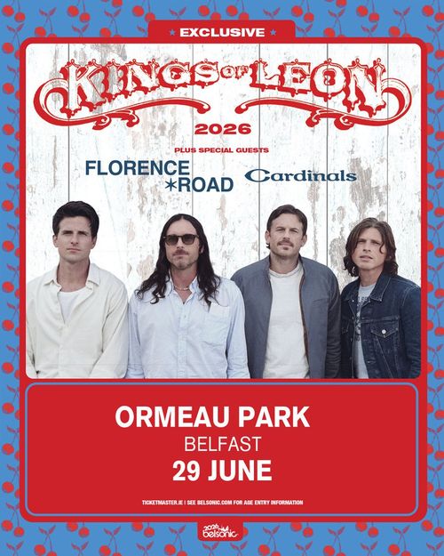 KINGS of LEON 2026 Cardinals, Florence Road, Kings of Leon at Ormeau Park on 29 June 2026 gig poster