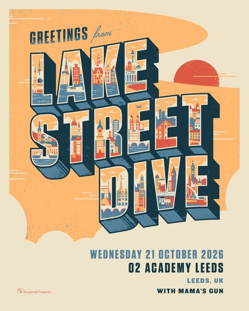 Greetings from Lake Street Dive Mamas Gun, Lake Street Dive at O2 Academy Leeds on 21 October 2026 gig poster