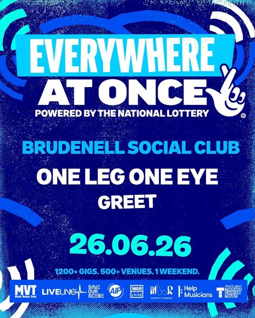 EVERYWHERE AT ONCE Greet, One Leg One Eye at BRUDENELL SOCIAL CLUB on 26 June 2026 gig poster