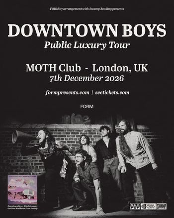 DOWNTOWN BOYS Public Luxury Tour Downtown Boys at MOTH Club on 7 December 2026 gig poster