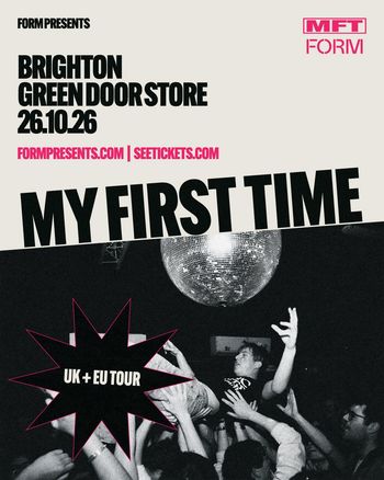 MY FIRST TIME at Green Door Store on 26 October 2026 gig poster