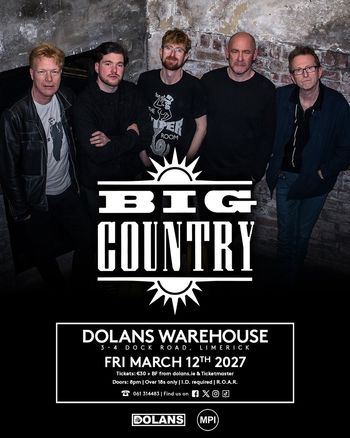BIG COUNTRY at DOLANS WAREHOUSE on 12 March 2027 gig poster