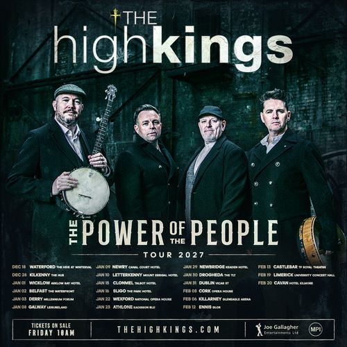 The High Kings - The Power of the People Tour 2027 The High Kings, The High Kings december 2027 to february 2028 tour poster
