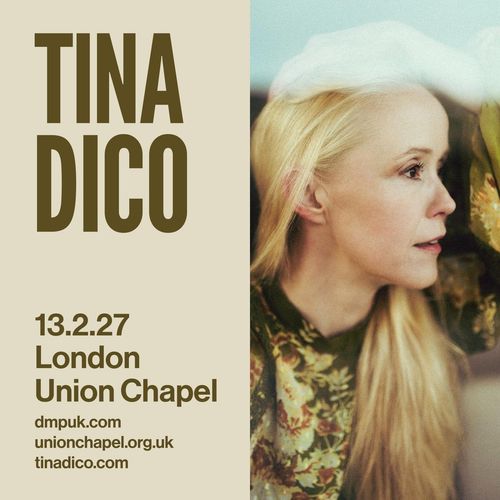 TINA DICO Tina Dickow at Union Chapel on 13 February 2027 gig poster