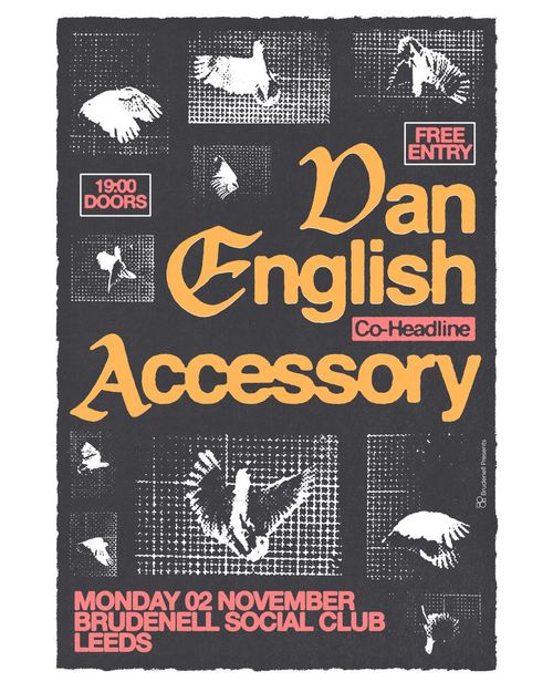 Dan English Co-Headline Accessory Dan English, Accessory at Brudenell Social Club on 2 November 2026 gig poster