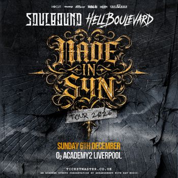 MADE IN SYN TOUR 2026 HELLBOULEVARD, MADE IN SYN, Soulbound at O2 ACADEMY2 on 6 December 2026 gig poster