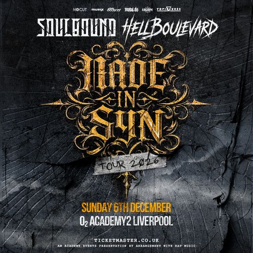 MADE IN SYN TOUR 2026 HELLBOULEVARD, MADE IN SYN, Soulbound at O2 ACADEMY2 on 6 December 2026 gig poster