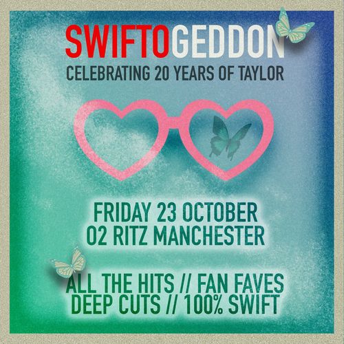 SWIFTOGEDDON - Celebrating 20 Years of Taylor SWIFTOGEDDON at 02 Ritz on 23 October 2026 gig poster
