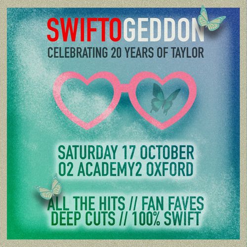 SWIFTOGEDDON at O2 Academy2 on 17 October 2026 gig poster