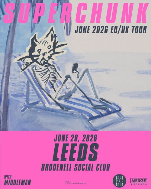 SUPERCHUNK - JUNE 2026 EU/UK TOUR Superchunk, Middleman at Brudenell Social Club on 28 June 2026 gig poster