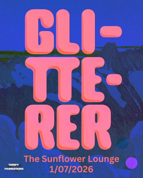 GLITTERER at The Sunflower Lounge on 1 July 2026 gig poster