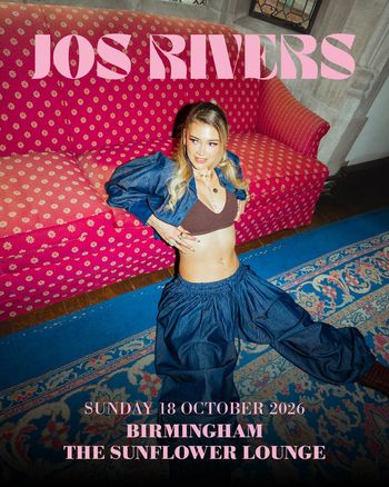 JOS RIVERS at THE SUNFLOWER LOUNGE on 18 October 2026 gig poster