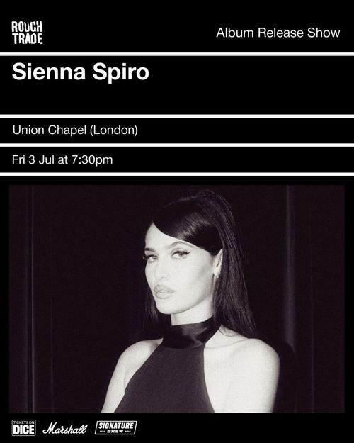 Sienna Spiro at Union Chapel on 3 July 2026 gig poster