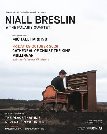Niall Breslin & The Polaris Quartet Niall Breslin, The Polaris Quartet, Michael Harding at Cathedral of Christ the King on 9 October 2026 gig poster