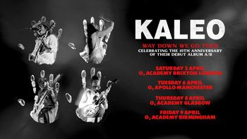 KALEO WAY DOWN WE GO TOUR CELEBRATING THE 10TH ANNIVERSARY OF THEIR DEBUT ALBUM A/B Kaleo april 2026 tour poster