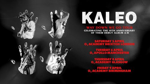 KALEO WAY DOWN WE GO TOUR CELEBRATING THE 10TH ANNIVERSARY OF THEIR DEBUT ALBUM A/B Kaleo april 2026 tour poster