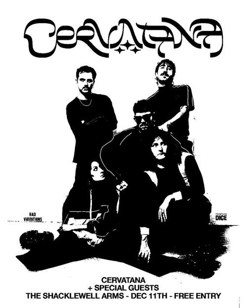 CERVATANA + SPECIAL GUESTS CERVATANA at THE SHACKLEWELL ARMS on 11 December 2026 gig poster