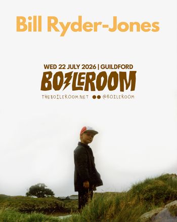 Bill Ryder-Jones at BOILERROOM on 22 July 2026 gig poster