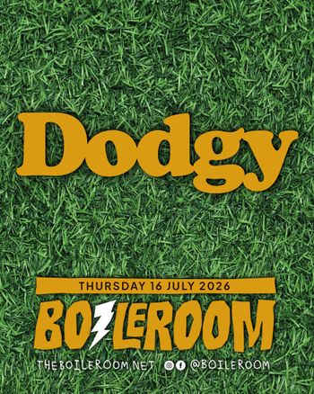 Dodgy at BOILERROOM on 16 July 2026 gig poster