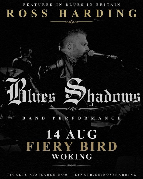Blues Shadows Ross Harding at Fiery Bird on 14 August 2026 gig poster
