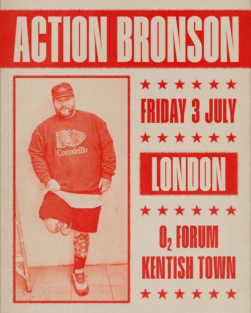 ACTION BRONSON at O2 FORUM on 3 July 2026 gig poster