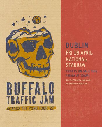 BUFFALO TRAFFIC JAM - ACROSS THE POND TOUR '27 Buffalo Traffic Jam at National Stadium on 16 April 2027 gig poster