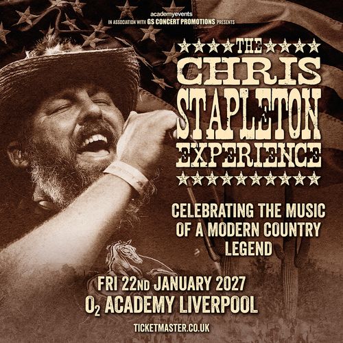 THE CHRIS STAPLETON EXPERIENCE CHRIS STAPLETON EXPERIENCE at O2 Academy Liverpool on 22 January 2027 gig poster