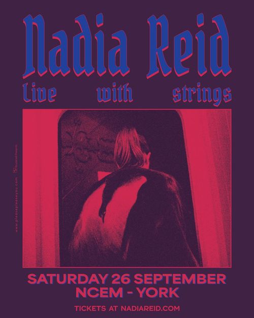 Nadia Reid live with strings Nadia Reid at NCEM on 26 September 2026 gig poster