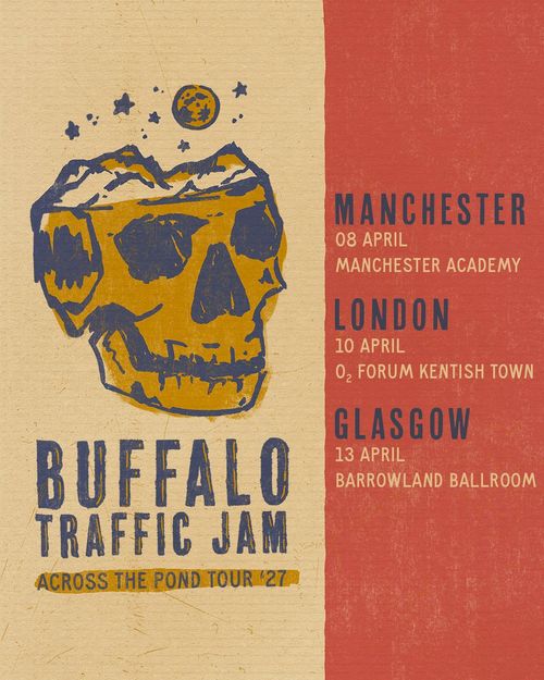 Buffalo Traffic Jam - Across The Pond Tour '27 Buffalo Traffic Jam april 2027 tour poster