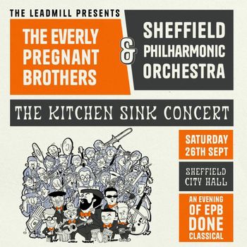 THE KITCHEN SINK CONCERT The Everly Pregnant Brothers, Sheffield Philharmonic Orchestra at Sheffield City Hall on 26 September 2026 gig poster
