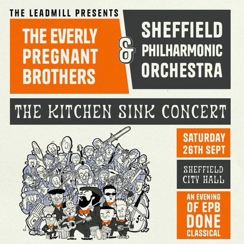 THE KITCHEN SINK CONCERT The Everly Pregnant Brothers, Sheffield Philharmonic Orchestra at Sheffield City Hall on 26 September 2026 gig poster