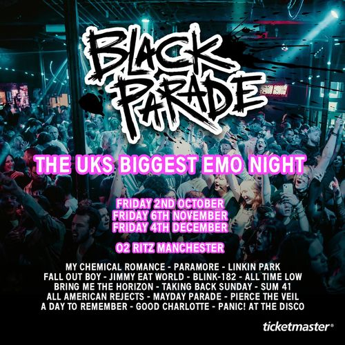 Black Parade - The UK's Biggest Emo Night Taking Back Sunday, Mayday Parade, Bring Me the Horizon, My Chemical Romance, Linkin Park, blink-182, Sum 41, Fall Out Boy, Paramore, Good Charlotte, All Time Low, Pierce the Veil, Panic! At The Disco, The All‐American Rejects, Jimmy Eat World, A Day to Remember october 2026 to december 2026 tour poster