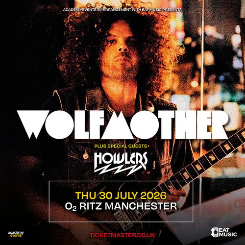 WOLFMOTHER The Howlers at O2 RITZ on 30 July 2026 gig poster