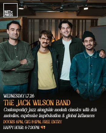 THE JACK WILSON BAND at Matt and Phreds on 26 July 2026 gig poster