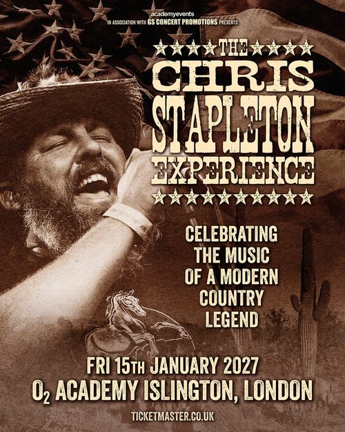 THE CHRIS STAPLETON EXPERIENCE CHRIS STAPLETON EXPERIENCE at O2 ACADEMY ISLINGTON on 15 January 2027 gig poster