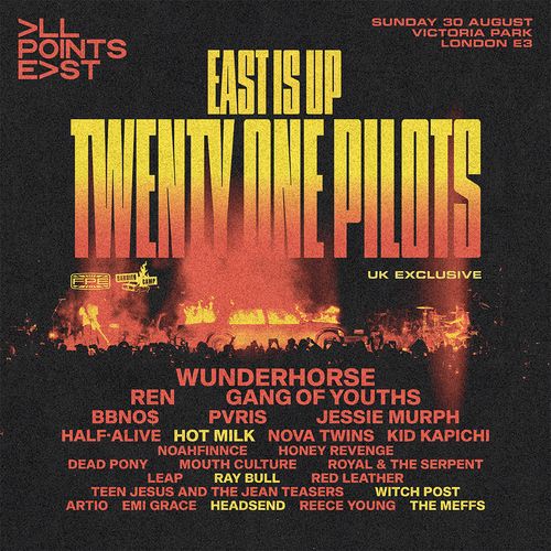 EAST IS UP LEAP, bbno$, DEAD PONY, KID KAPICHI, Nova Twins, Wunderhorse, TWENTY ONE PILOTS, REN, PVRIS, Jessie Murph, HALF-ALIVE, NOAHFINNCE, Honey Revenge, Mouth Culture, Royal & the Serpent, Red Leather, Teen Jesus and the Jean Teasers, Artio, Emi Grace, Reece Young, BBNOS, Hot Milk, Ray Bull, Witch Post, HEADSEND, The Meffs at Victoria Park on 30 August 2026 gig poster