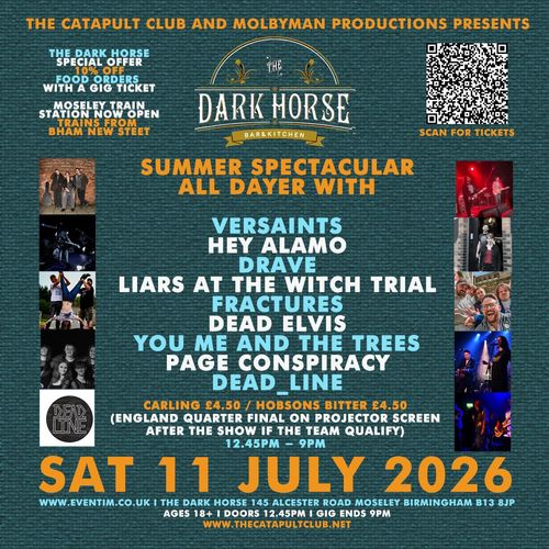 SUMMER SPECTACULAR ALL DAYER WITH Liars at the Witch Trial, Fractures, PAGE CONSPIRACY, Deadline, YOU ME AND THE TREES, HEY ALAMO, VERSAINTS, DEAD ELVIS, Drave at The Dark Horse on 11 July 2026 gig poster