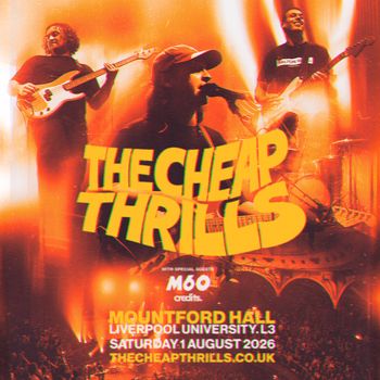 THE CHEAP THRILLS M60 at MOUNTFORD HALL on 1 August 2026 gig poster