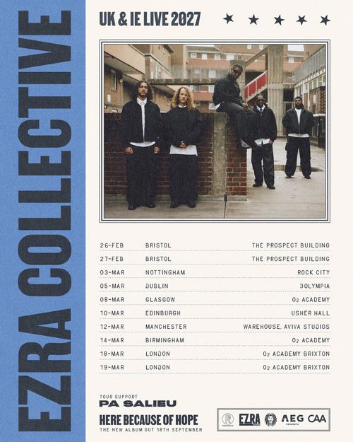 EZRA COLLECTIVE UK & IE LIVE 2027 Pa Salieu, Ezra Collective february 2027 to march 2027 tour poster